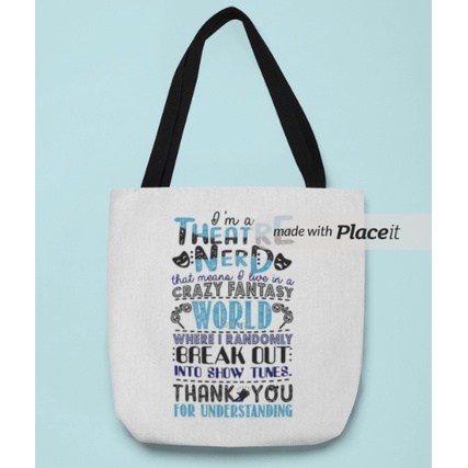 Tote Bag Theatre Nerd Funny Gift For Theatre Lovers