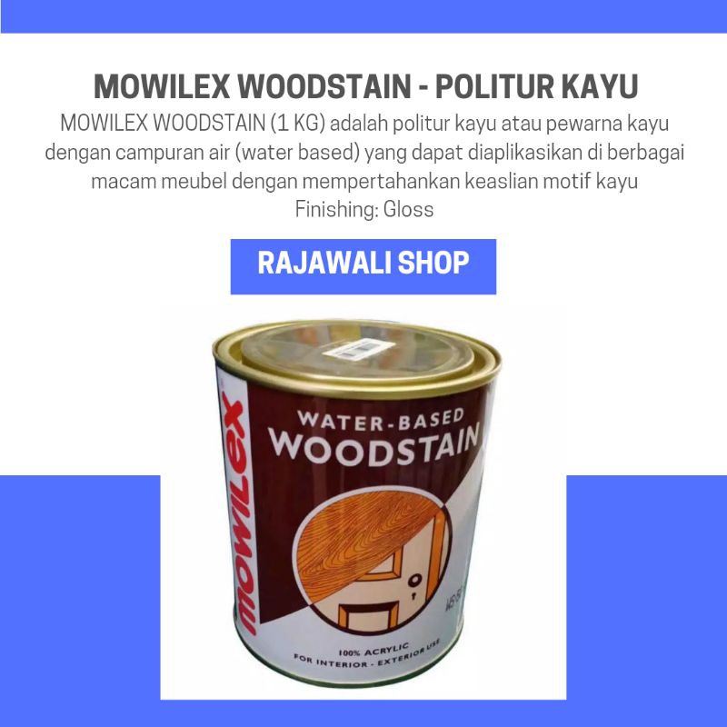 Jual Mowilex Woodstain 1 Kg Politur Kayu Plitur Kayu Cat Kayu Water Based Indonesia 4178