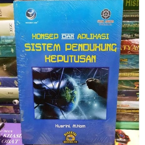 

KONSEP DAN APLIKASI SISTEM PENDUKUNG KEPUTUSAN