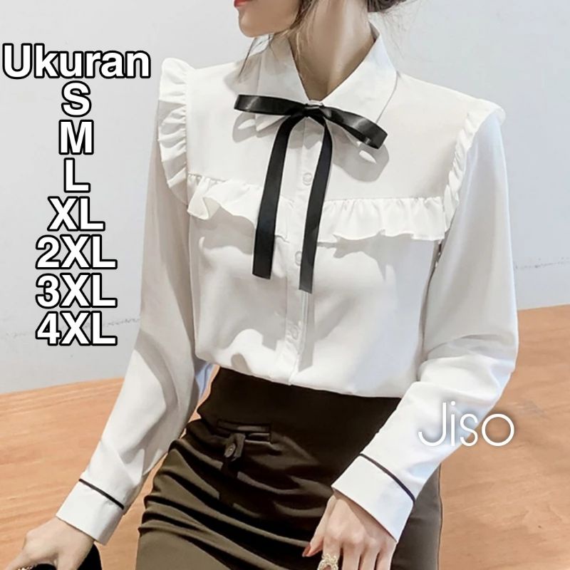 Jiso Blouse Big Size Ukuran Size S M L XL 2XL 3XL 4XL XXL XXXL  XXXXL 2L 3L 4L 5L  Atasan Blouse Wanita Jumbo Atasan Big Size Kemeja Kerja Korea Over Size