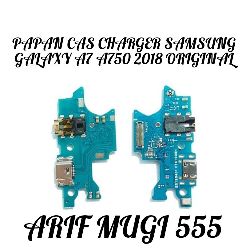 BOARD PAPAN CAS KONEKTOR CONEKTOR CHARGER SAMSUNG A7 A750 2018 PLUG IN MIC ORIGINAL