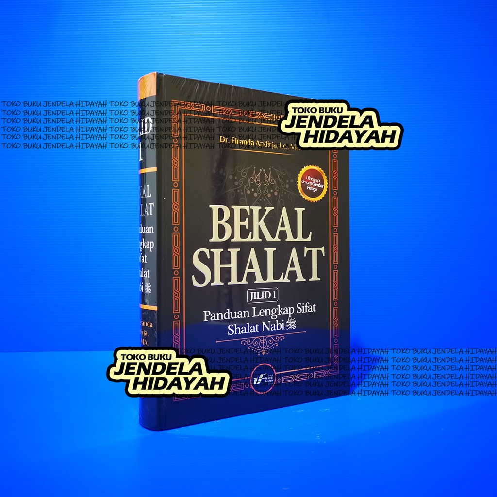 Bekal Shalat Jilid 1 - Ustadz Firanda Andirja Office
