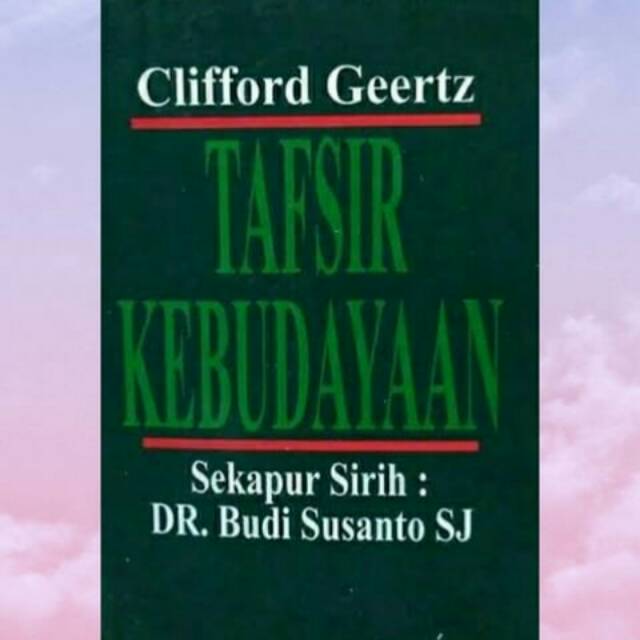 Tafsir Kebudayaan - Clifford Geertz