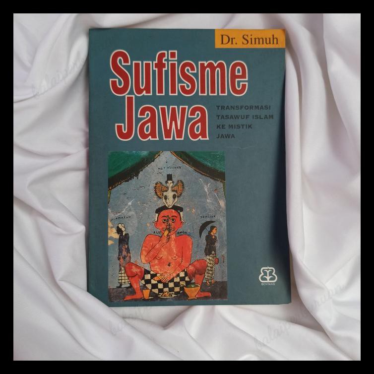 Buku Religi/Buku Spiritual Buku Sufisme Jawa - Dr. Simuh - Bentang Budaya