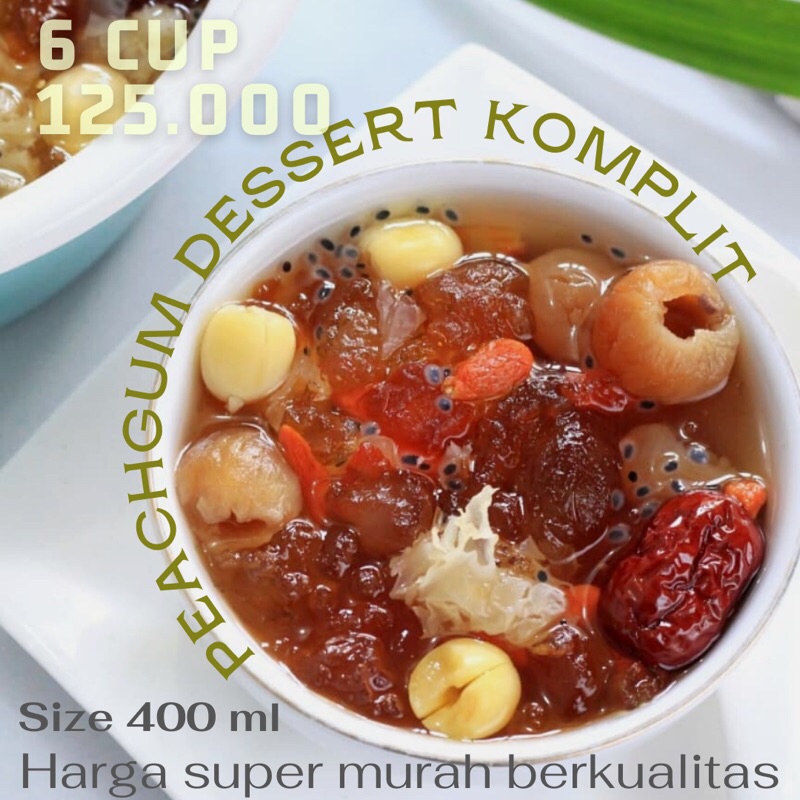 6 Cup Peach gum dessert Komplit Siap saji (juga bermanfaat utk yg ISOMAN)