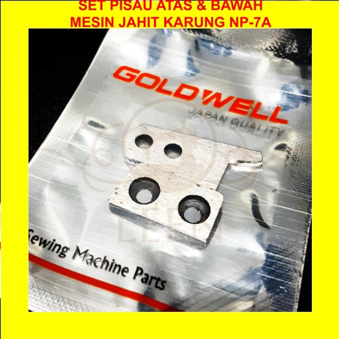SET Pisau Atas &amp; Bawah Mesin Jahit Karung NP7A NP7 NP 7A GOLDWELL LEEN
