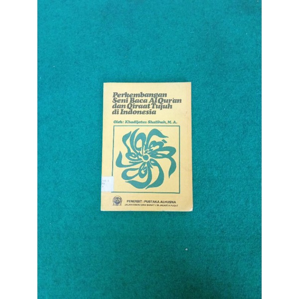 Buku Perkembangan Seni Baca Al Qur'an dan Qiraat Tujuh di Indonesia - Khadijatus Shalihah