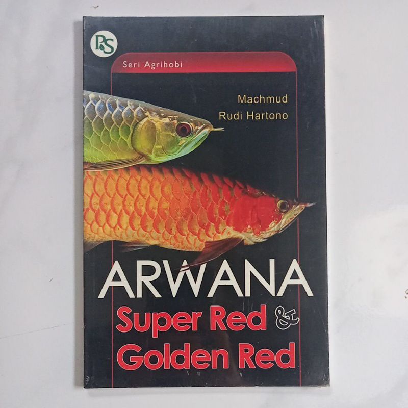 Buku Hewan- Arwana Super Red &amp; Golden Red