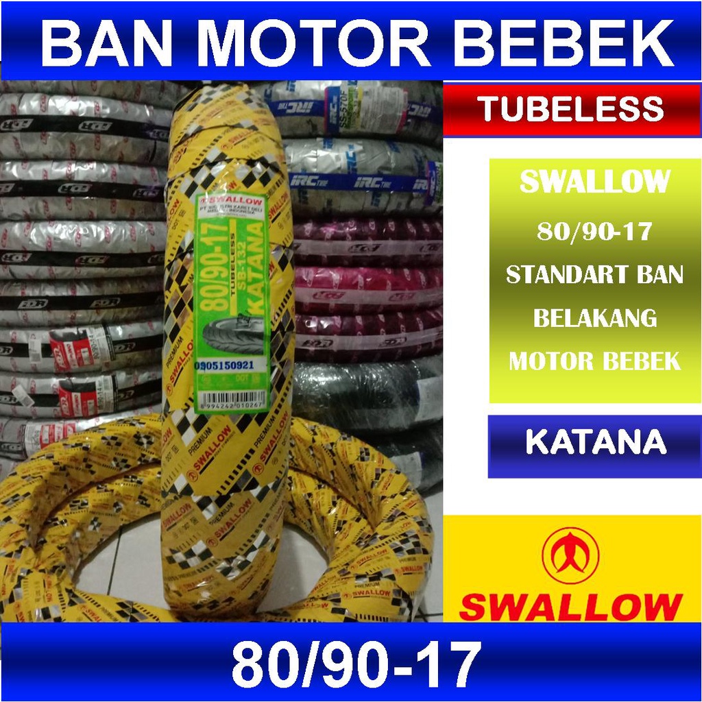 BAN LUAR TUBLESS SWALLOW UKURAN 80/90 RING 17 KATANA BAN BELAKANG MOTOR BEBEK SUZUKI SATRIA FU HONDA