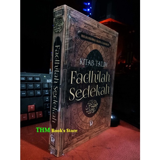 Fadhilah Sedekah Penulis Maulana Muhammad Zakariyya al Kandahlwai
