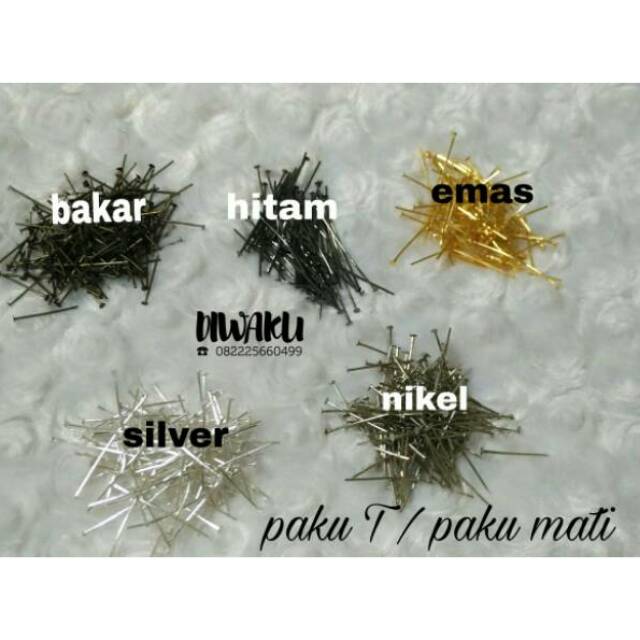 Paku aksesoris, paku mati, paku T