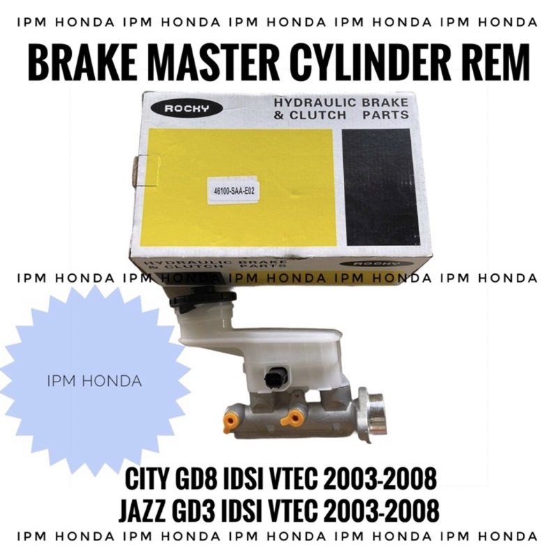 46100 SEL Brake Master Cylinder Rem Atas Depan Honda Jazz GD3 City GD8 Idsi Vtec 2003 2004 2005 2006 2007 2008 Sanyco / Rocky / SAM / TRW