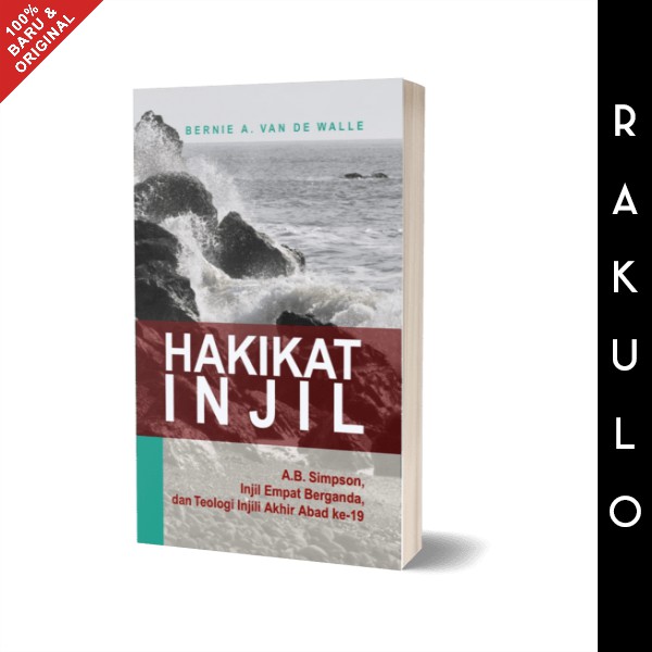 Buku Hakikat Injil - A.B. Simpson - Bernie A Van De Walle