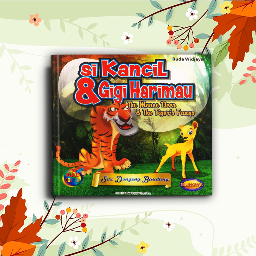 BUKU ANAK CERITA DONGENG SI KANCIL & GIGI HARIMAU