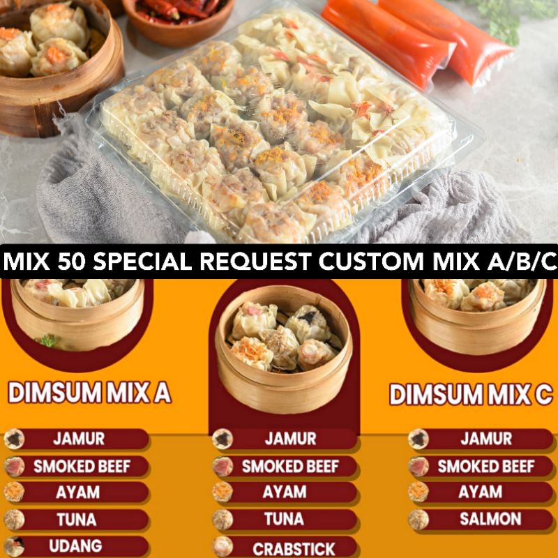

DIMSUM 49 KARAWACI (MIX 50) SPECIAL REQUEST CUSTOM MIX A, B & C/HARGA TERMURAH SEJABODETABEK/FROZEN FOOD HALAL