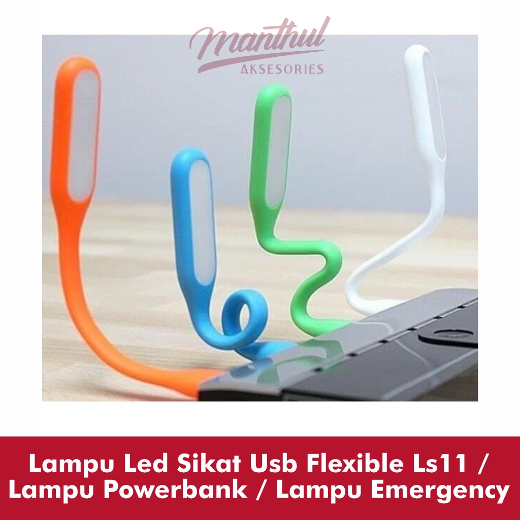 LAMPU LED SIKAT USB FLEXIBLE LS11 / LAMPU POWERBANK / LAMPU EMERGENCY