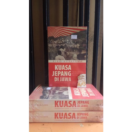 KUASA JEPANG DI JAWA; PERUBAHAN SOSIAL DI PEDESAAN 1942-1945