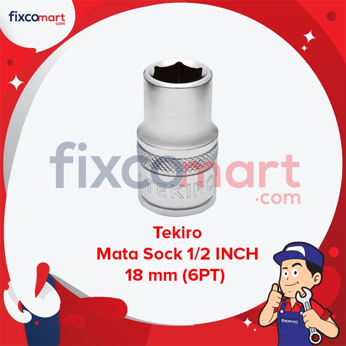 Tekiro Socket 1/2&quot; 6PT 18 mm / Mata Socket