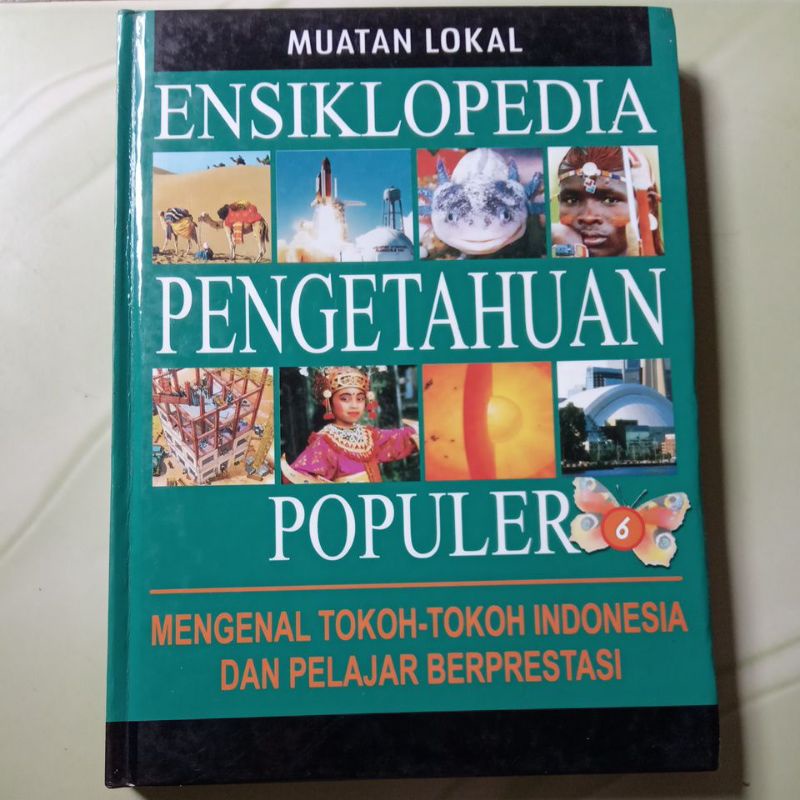 Buku Pengetahuan Anak Ensiklopedia Pengetahuan Populer 6 Muatan Lokal