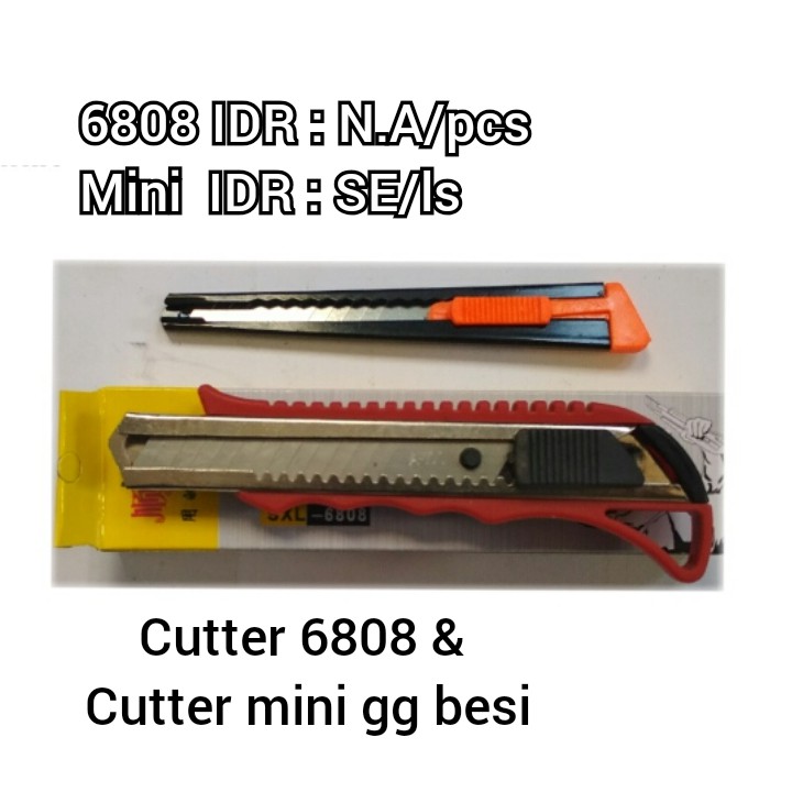 

Cutter 6808 dan Cutter Mini Gagang Besi