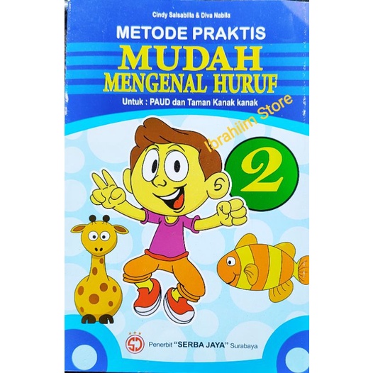 BUKU ANAK MUDAH MENGENAL HURUF / METODE PRAKTIS MUDAH MENGENAL HURUF UNTUK PAUD DAN TK