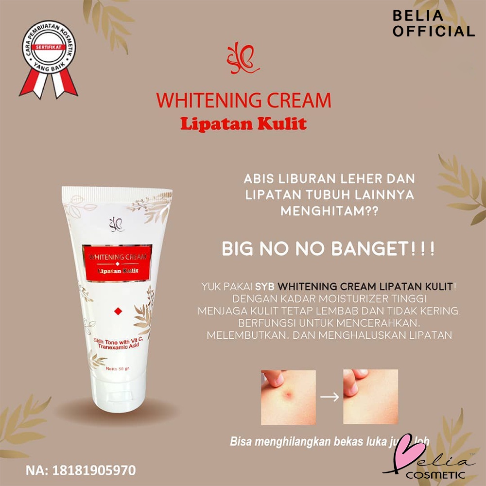 ❤ BELIA ❤ SYB Whitening Cream Lipatan Kulit | Krim Pemutih 50g (✔BPOM)