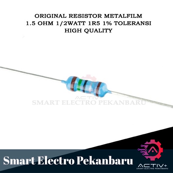 ORIGINAL RESISTOR METAL FILM 1R5 OHM 1/2 watt 1 % 1.5OHM Taiwan 1R5ohm 1/2watt 1% METALFILM  OHM 0.5