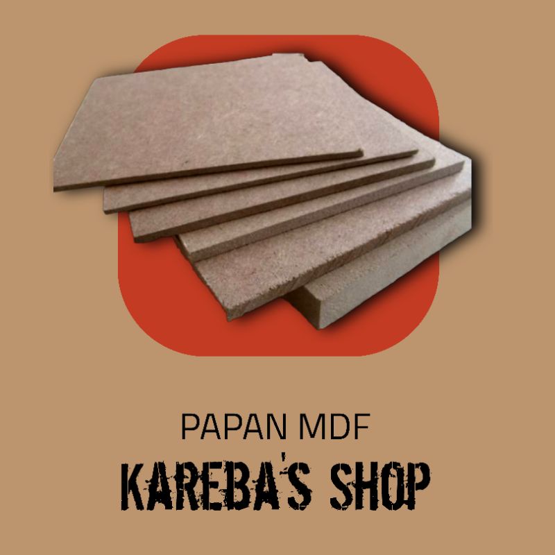 

Papan MDF 9mm - Size 30x40