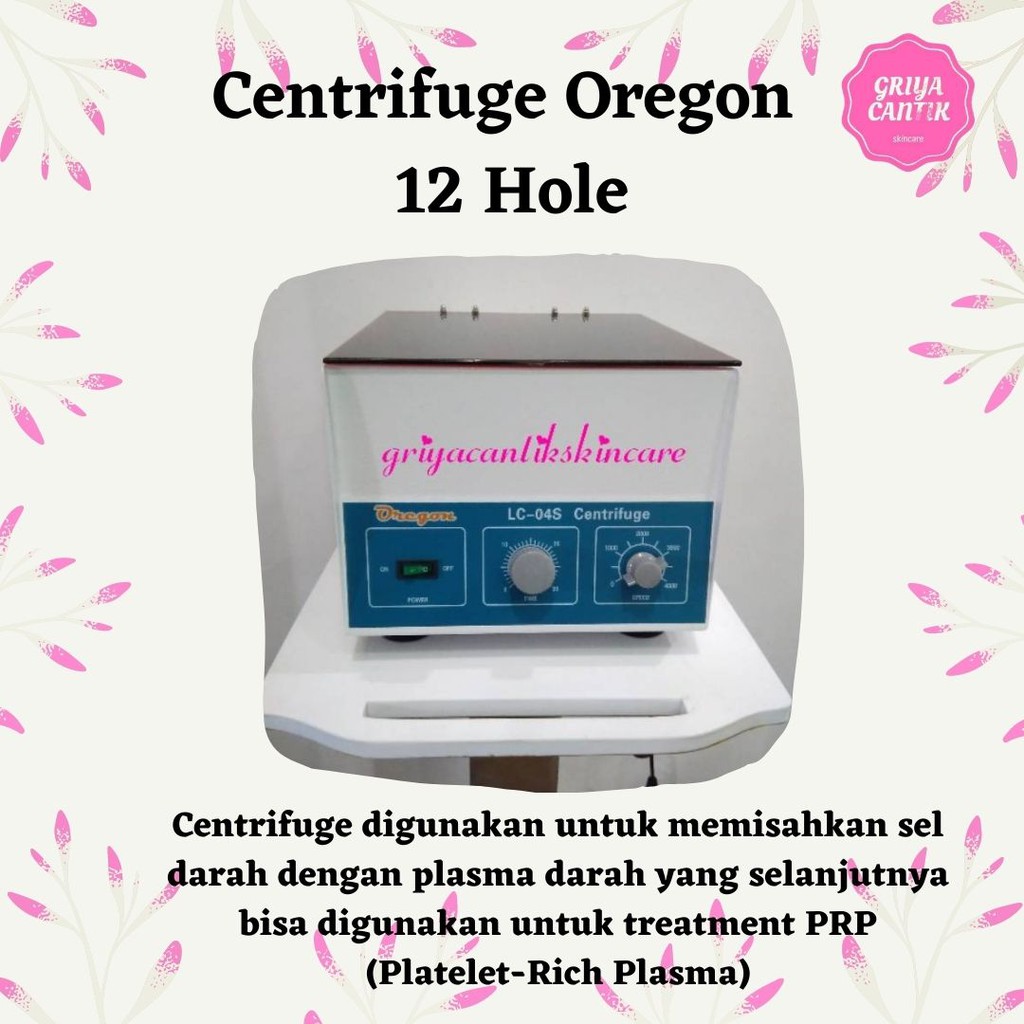 MESIN PRP Centrifuge 12 Hole OREGON+ Free Tabung PRP 1 Pack- ALAT VAMPIRE TREATMENT