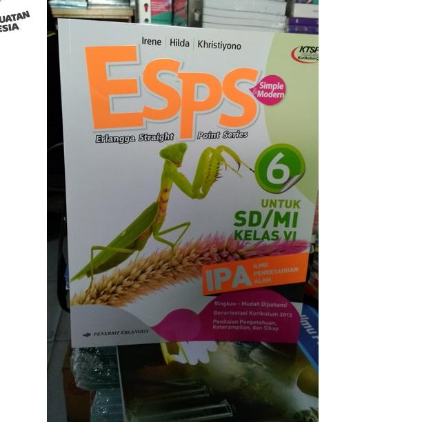 ✮ ESPS IPA 6 UNTUK SD/MI KELAS VI ( KTSP Berorientasi K13 ) ERLANGGA ◙