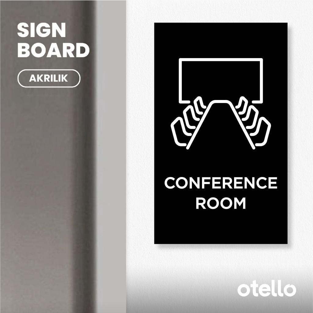 Otello - Signage Conference Room Sign Board Akrilik Print Papan Petunjuk Signage Ruang Acrylic Label Nama Ruangan Plat Aklirik Print