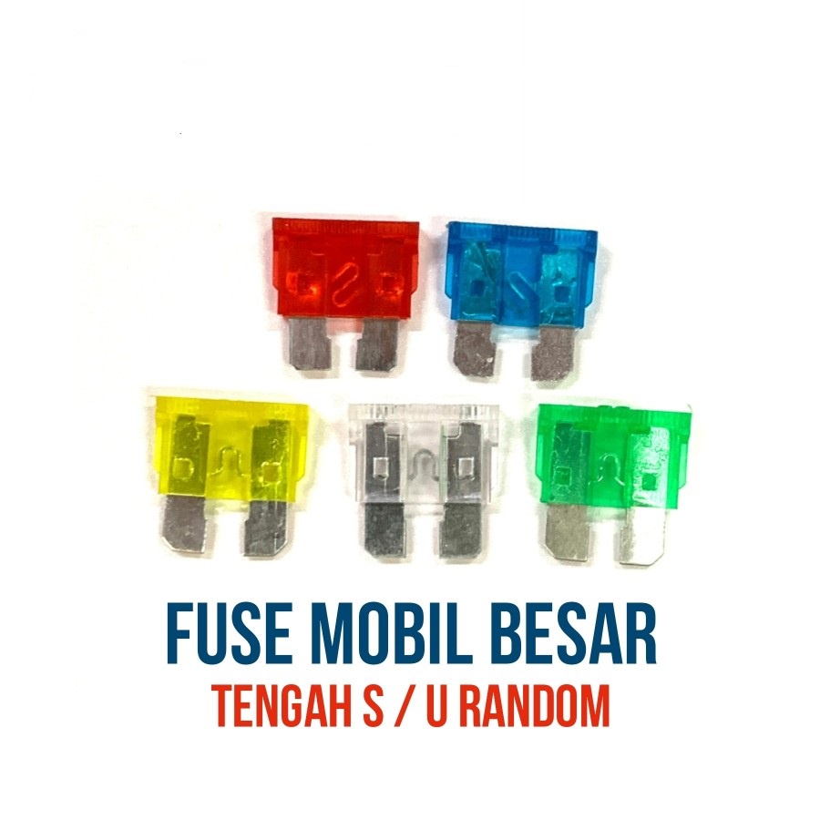 Sekring Sikring Pius Fuse Blade Tancap Besar Mobil Motor 5A 10A 15A 20A 25A 30A