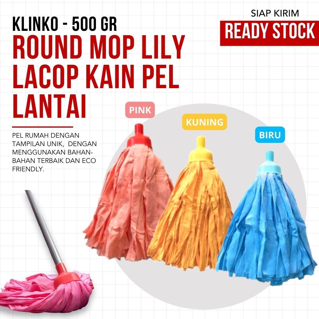 Kain Pel Lantai Round Mop Lily Lacop - Klinko 1 set [TERMURAH]