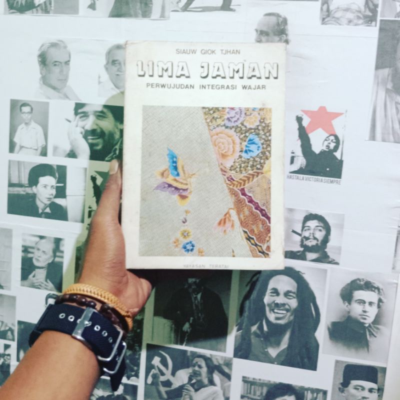 Siauw Giok Tjhan: Perjuangan Seorang Patriot Membangun Nasion Indonesia dan Masyarakat Bhineka Tungg