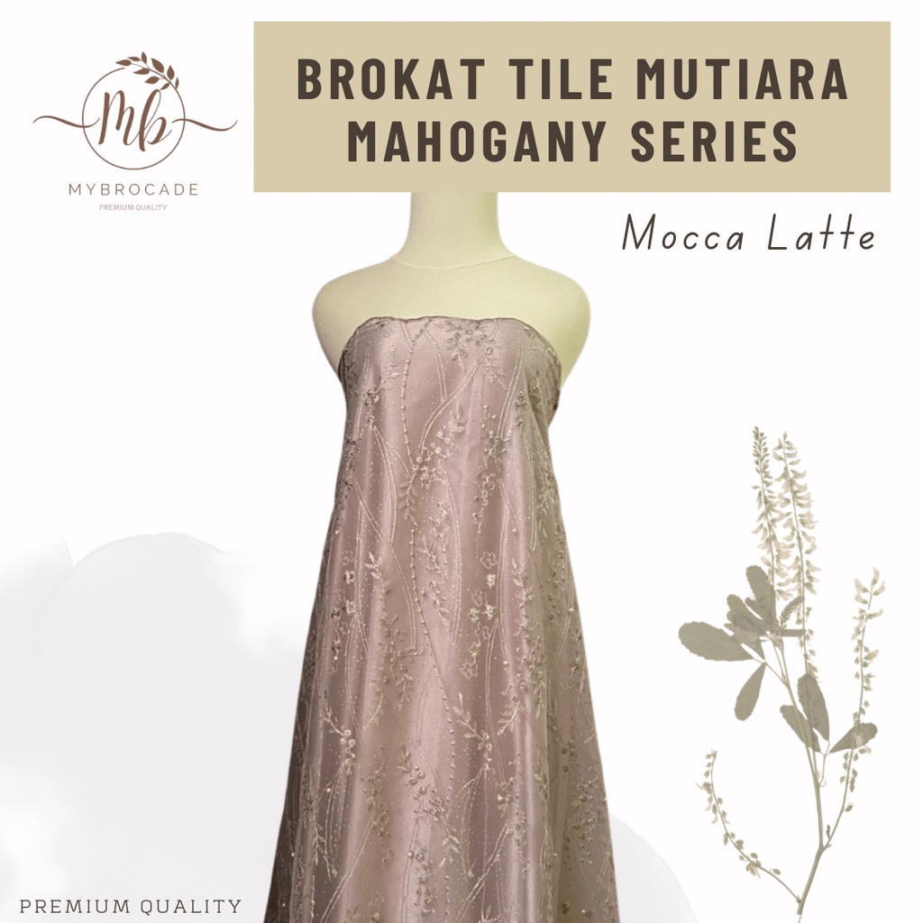 Bahan Kain Kebaya Brokat Brukat Tile Mutiara Mahogany Warna Mocca Latte