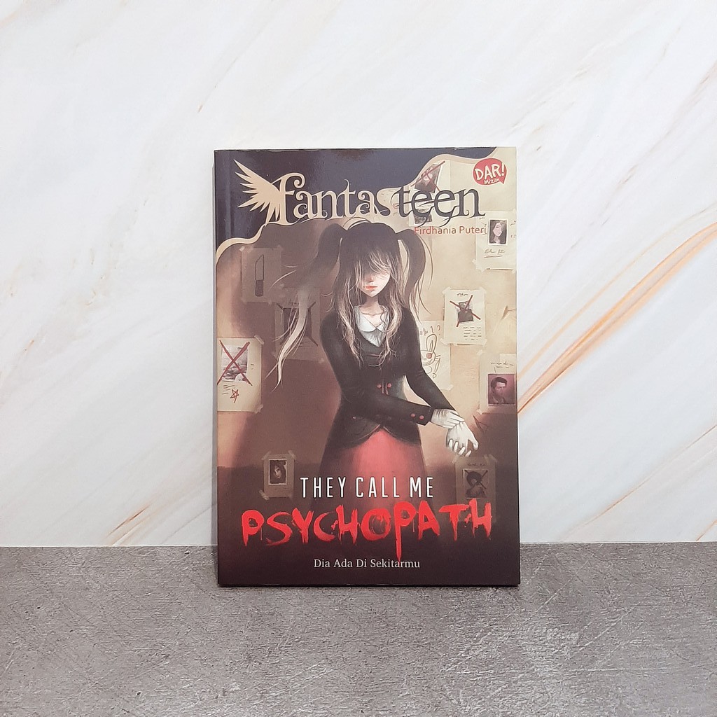 [A-008]  Fantasteen: They Call Me Psychopath  - Novel - Firdhania Puteri