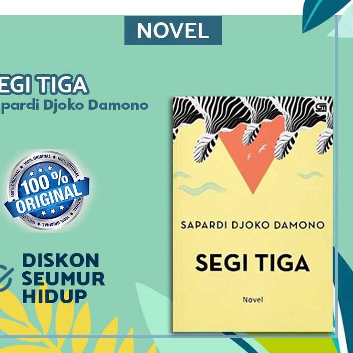 

NOVEL SEGI TIGA // SAPARDI DJOKO DAMONO // GRAMEDIA // ! ,.
