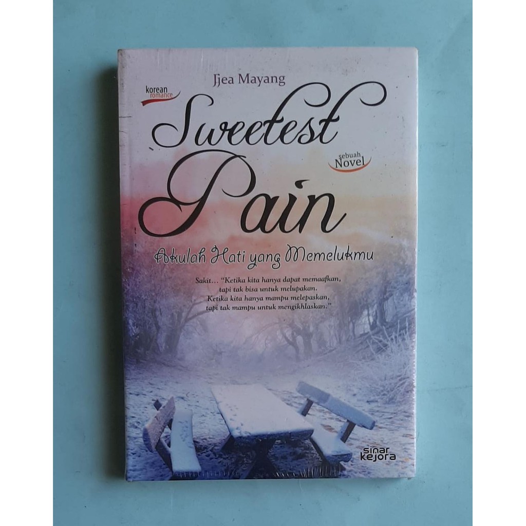 Sweetest Pain Akulah hati yag memelukmu - Jjea Mayang