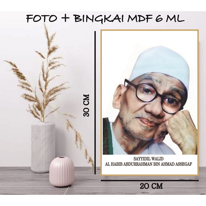 Foto Habib Foto Habaib Poster Kiyai Foster Kiyai Plus Bingkai / Photo Ulama / Poto Habaib /ukuran 20 x 30