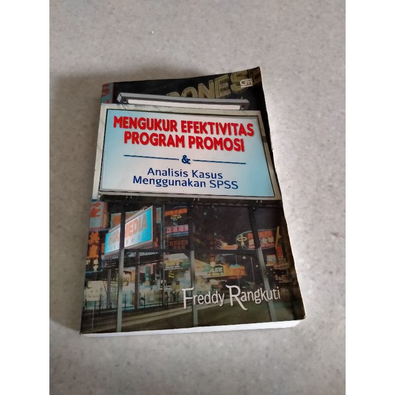 

Mengukur Efektivitas Program Promosi - Freddy Rangkuti