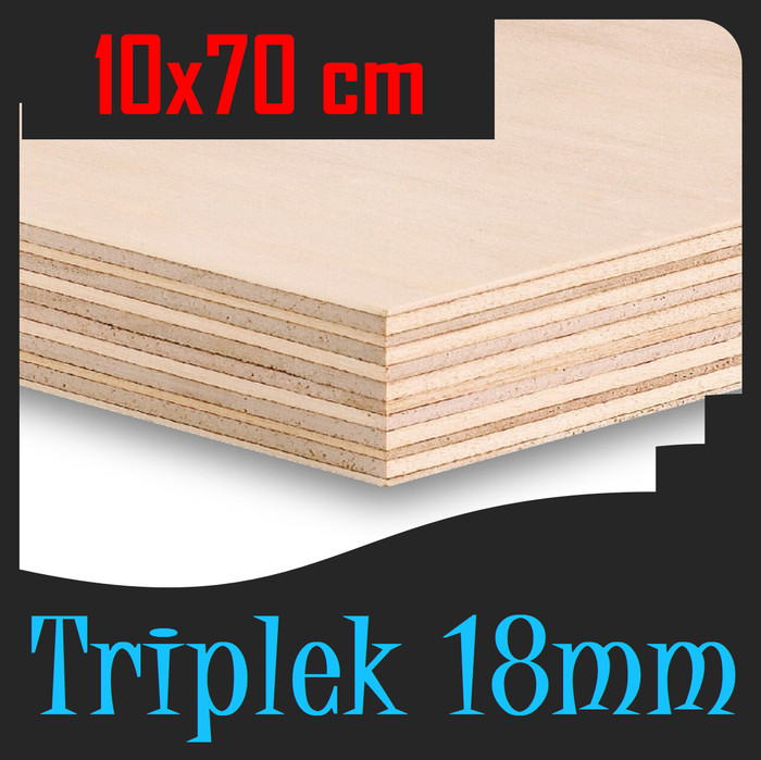 TRIPLEK 18mm 70x10 cm | TRIPLEK 18 mm 10x70cm | Triplek Grade A