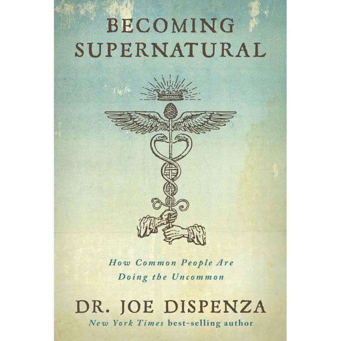 Dr. Joe Dispenza - Becoming Supernatural - Hay House (2017)