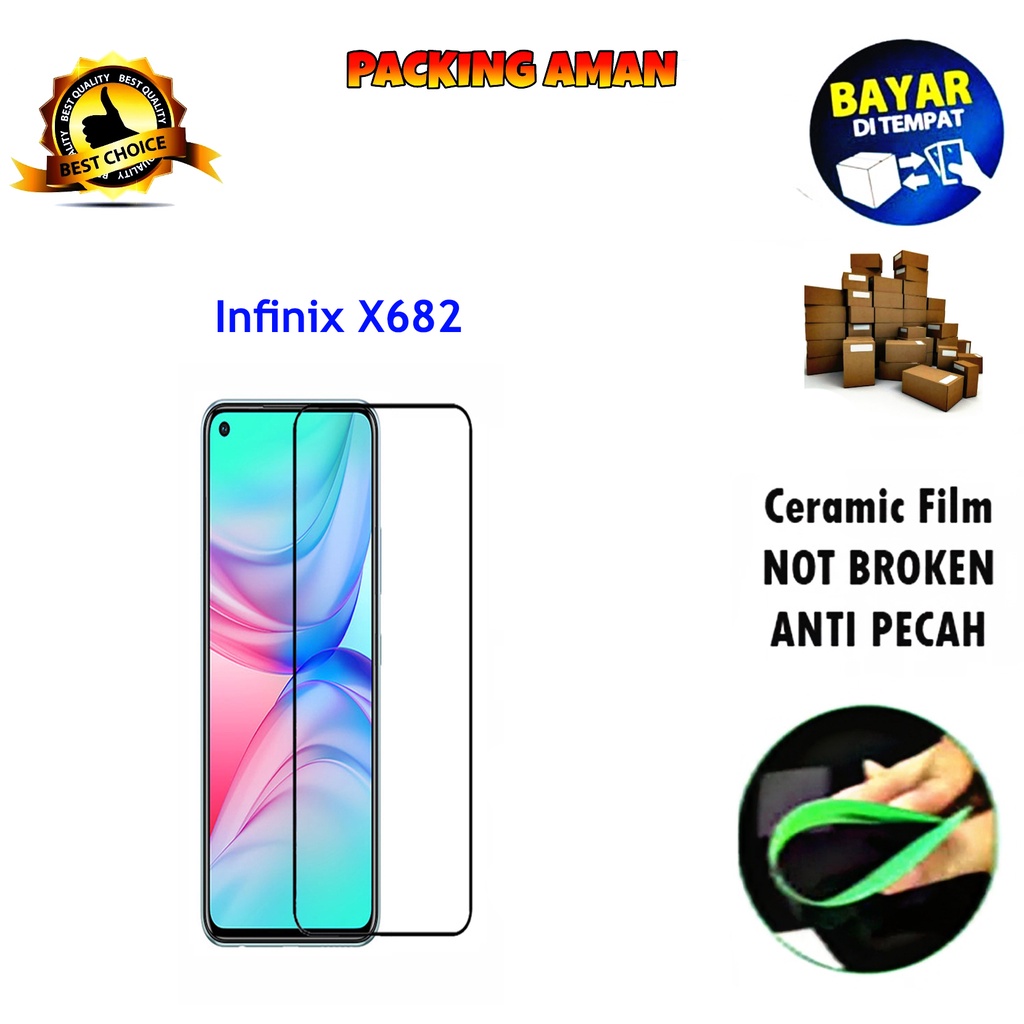 Tempered Glass Infinix X682 2020 FULL COVER FULL SCREEN Ceramic Film Anti Gores