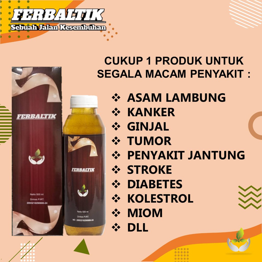 

Ferbaltik 500ml - Terbukti ampuh atasi segala macam penyakit