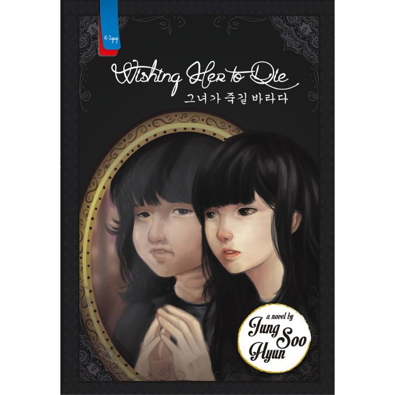 Novel Terjemahan Korea Wishing Her to Die by Jung Soo Hyun