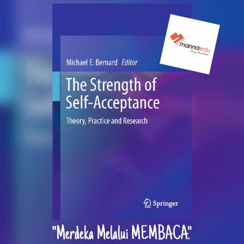 The Strength of Self Acceptance Journal Buku Terapi Scale Book Michael E. Bernard Penerimaan Diri Se