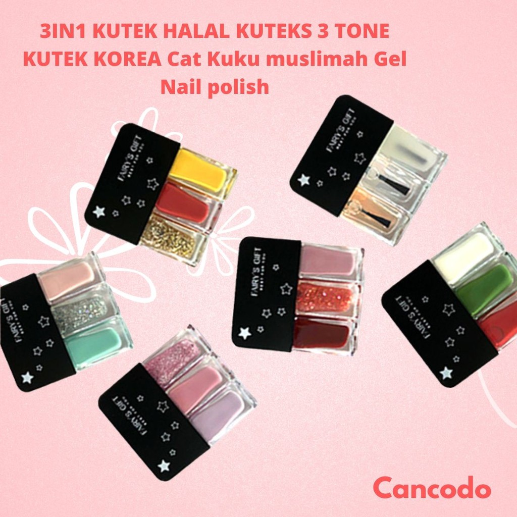 3IN1 KUTEK HALAL KUTEKS 3 TONE KUTEK KOREA Cat Kuku Muslimah Gel Nail