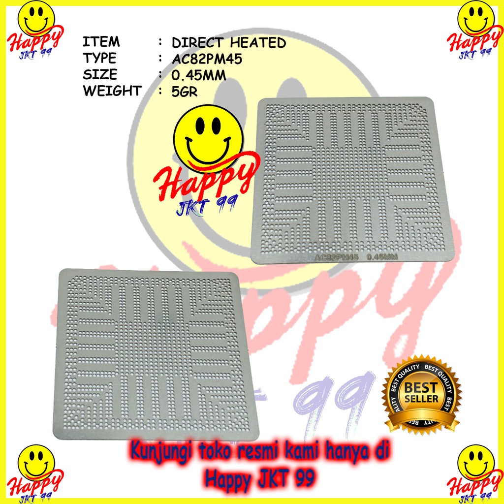 [ HAPPY JKT 99 ] DIRECT HEATED STENCIL DH AC82GM45 AC82PM45 AC82GL40 AC82GE45 SLB97 SLB94