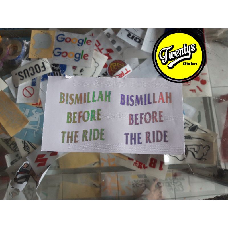 

STIKER BISMILLAH BEFORE THE RIDE STIKER HOLOGRAM PELANGI