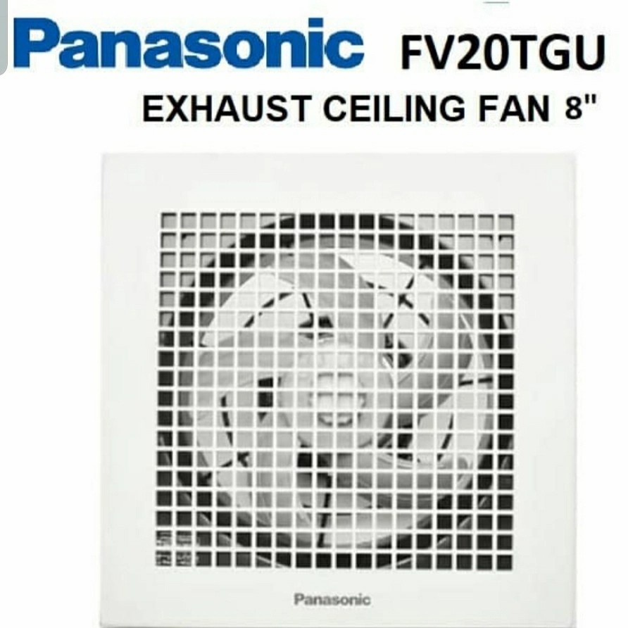 Panasonic Exhaust Fan Ceiling Plapon Toilet Kipas Hisap 8 Inch FV 20 TGU FV-20 TGU FV20 TGU